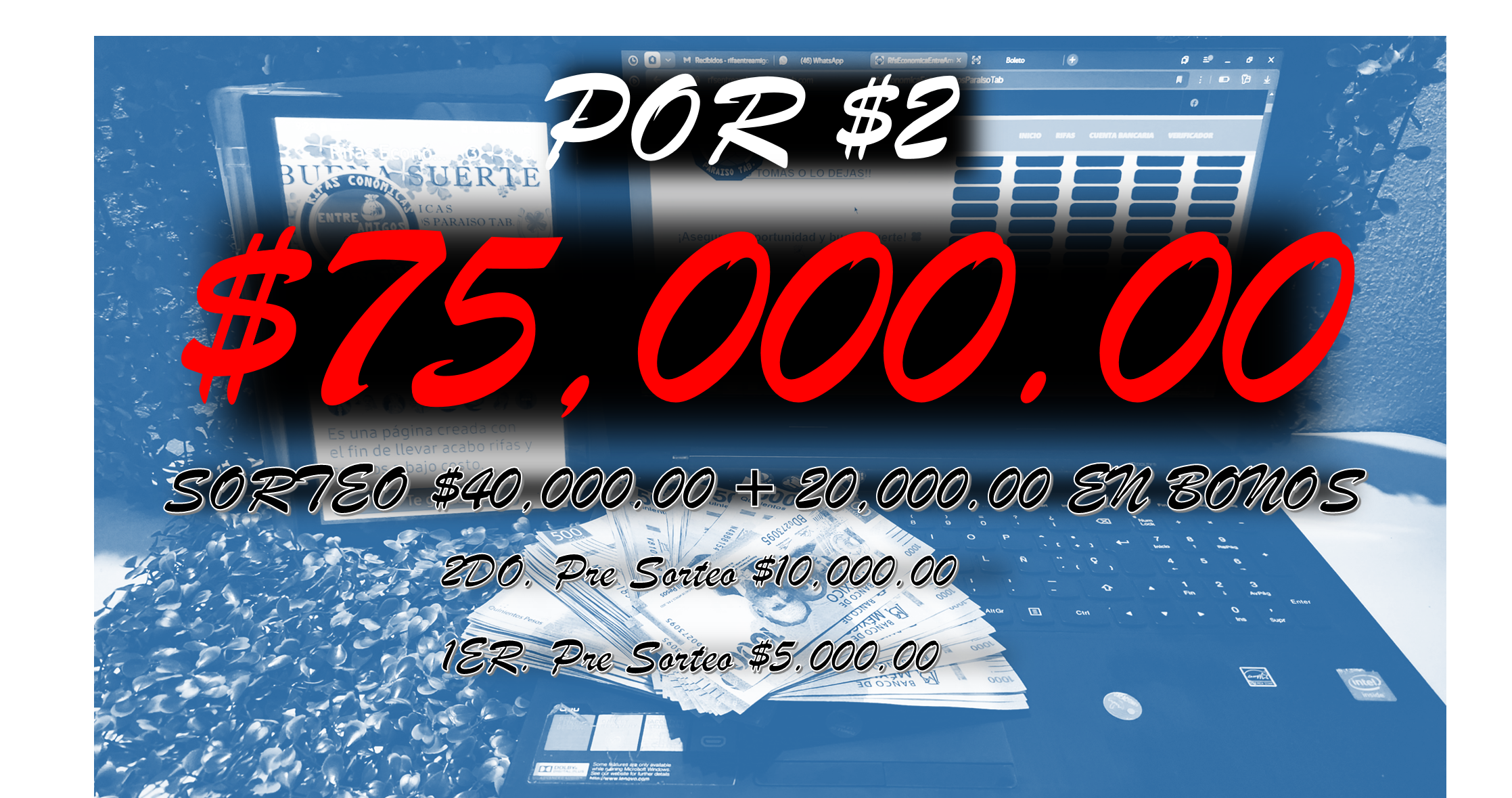 SORTEO $40,000 + $20,000 EN BONO SORTEO $40,000 + $20,000 EN BONO